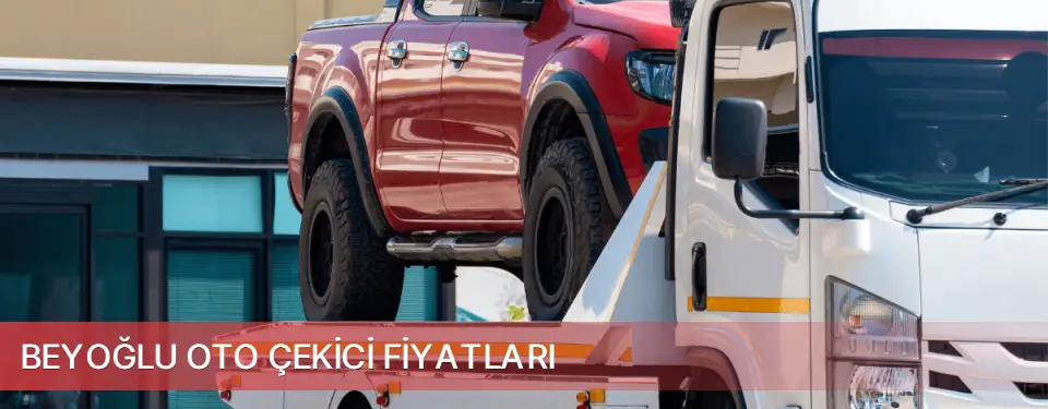 Beyoğlu İlçemi Oto Çekici Fiyatları